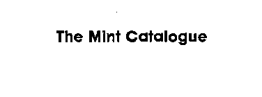 THE MINT CATALOGUE