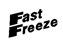 FAST FREEZE