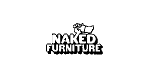 NAKED FURNITURE