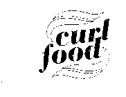 CURL FOOD
