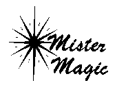 MISTER MAGIC
