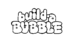 BUILD.A BUBBLE