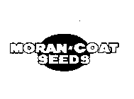 MORAN-COAT SEEDS