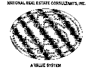 NATIONAL REAL ESTATE CONSULTANTS, INC. A VALUE SYSTEM