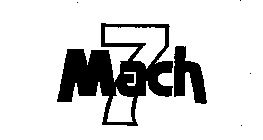 MACH 7
