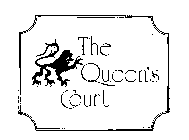 THE QUEEN'S COURT
