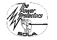 THE POWER PROTECTORS SOLA
