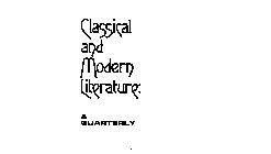 CLASSICAL AND MODERN LITERATURE: A QUARTERLY