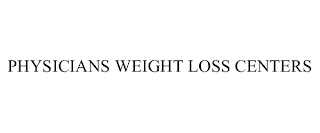 PHYSICIANS WEIGHT LOSS CENTERS