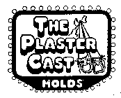 THE PLASTER CAST MOLDS