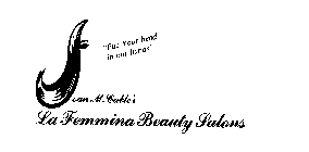 LA FEMMINA BEAUTY SALONS JOAN M. CABLE'S 
