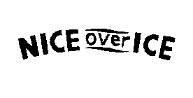 NICE OVER ICE