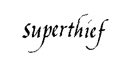 SUPERTHIEF