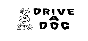 DRIVE A DOG