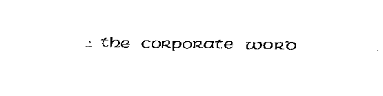 THE CORPORATE WORD