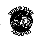 THIRD TIME AROUND