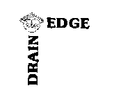 DRAIN EDGE