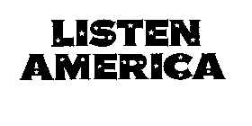 LISTEN AMERICA