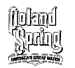 POLAND SPRING AMERICA'S GREAT WATER