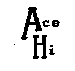 ACE HI