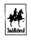 SADDLEBRED