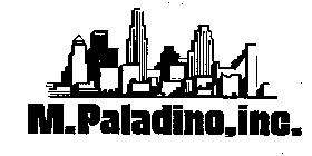 M. PALADINO, INC.