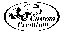 CUSTOM PREMIUM