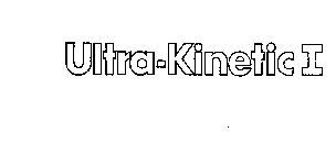 ULTRA-KINETIC I