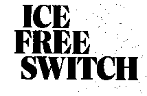 ICE FREE SWITCH