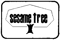 SESAME TREE