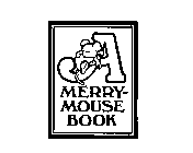 A MERRY MOUSE BOOK