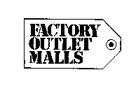 FACTORY OUTLET MALLS