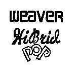 WEAVER HI-BRID-POP