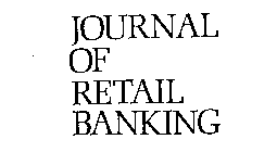 JOURNAL OF RETAIL BANKING