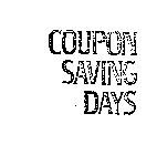 COUPON SAVING DAYS