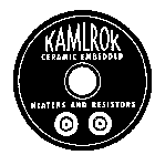 KAMLROK CERAMIC EMBEDDED HEATERS AND RESISTORS