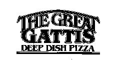 THE GREAT GATTIS DEEP DISH PIZZA