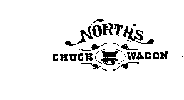 NORTH'S CHUCK WAGON