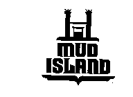 MUD ISLAND
