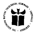 THE SOUTHERN BAPTIST THEOLOGICAL SEMINARY LOUISVILLE, KENTUCKY