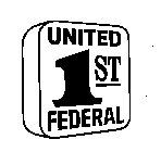 UNITED 1ST FEDERAL