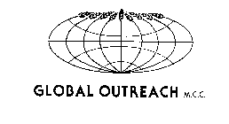 GLOBAL OUTREACH M.C.C.