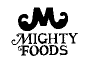 M MIGHTY FOODS