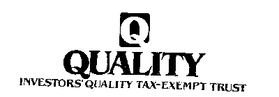 Q QUALITY INVESTORS' QUALITY TAX-EXEMPT TRUST