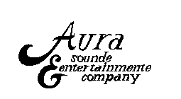 AURA SOUNDE & ENTERTAINMENTE COMPANY