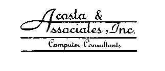 ACOSTA & ASSOCIATES, INC. COMPUTER CONSULTANTS