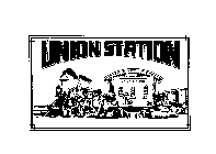 UNION STATION