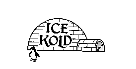 ICE KOLD