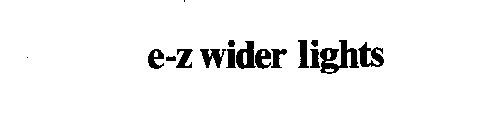 E-Z WIDER LIGHTS