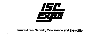 ISC EXPO INTERNATIONAL SECURITY CONFERENCE AND EXPOSITION